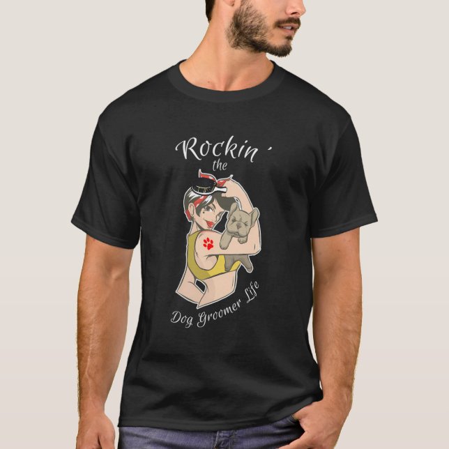 Dog Groomer Shirt Funny Cool Dog Groomer Gift Dog  (Front)