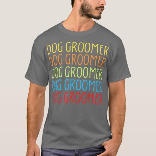 Dog Groomer T_Shirt