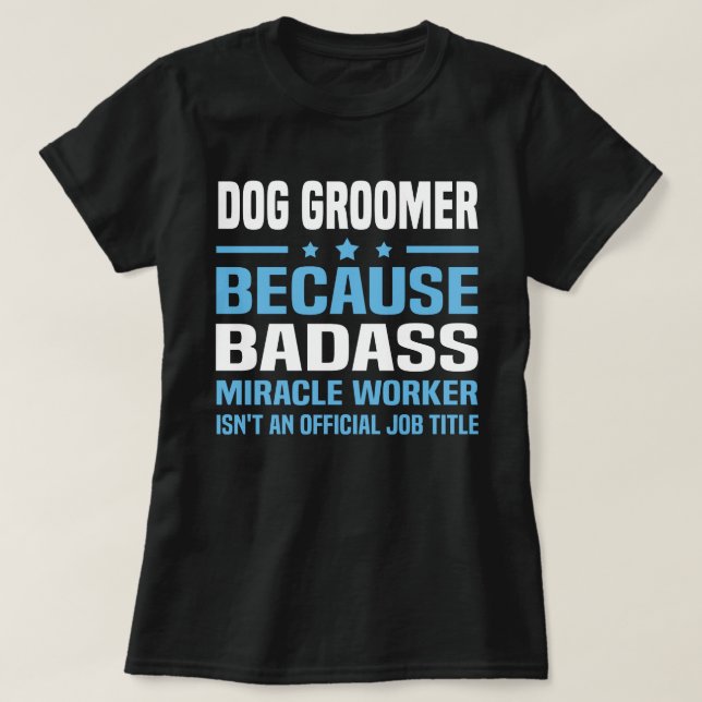 Dog Groomer T-Shirt (Design Front)