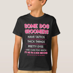 Dog Groomers Have Tattoos - Funny Furologist Cuddl T-Shirt