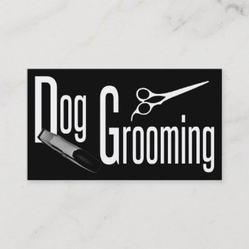 Dog Grooming Business Card by businessCardsRUs at Zazzle