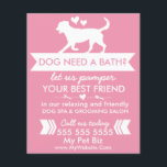 Dog Grooming Flyer - Personalizable<br><div class="desc">Use this flyer to promote your dog grooming business. The text in the template currently reads "dog need a bath? Let us pamper your best friend in our relaxing and friendly dog spa and grooming salon" - but you can change this text into ANYTHING you want! Simply click the CUSTOMIZE...</div>