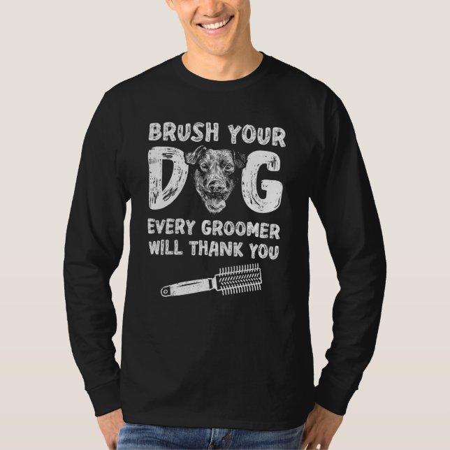 Dog Grooming For Dog Groomer Dog Hairdresser Dogs  T-Shirt (Front)