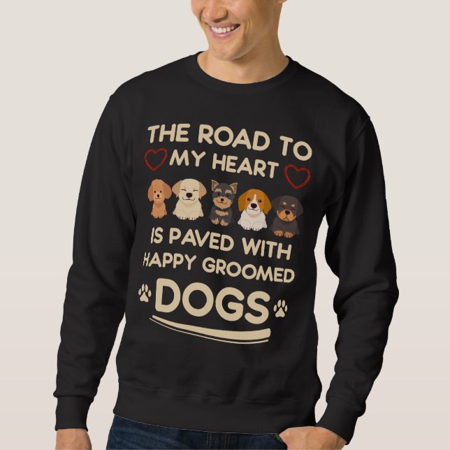 Dog Grooming Love Animal Dog Groomer Sweatshirt (Front)