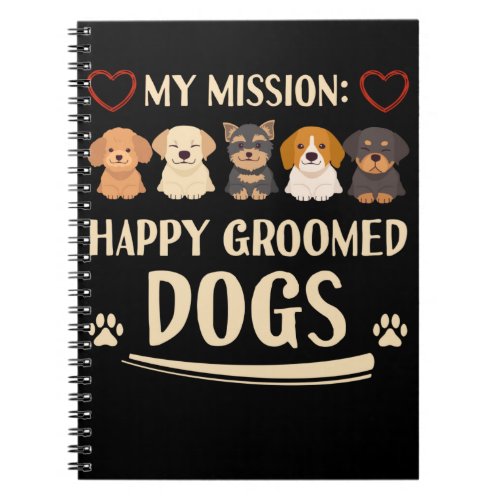 Dog Grooming Love Animals Dog Groomer Notebook