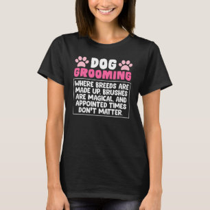 Dog Grooming Profession Dog Pet Groomer T-Shirt