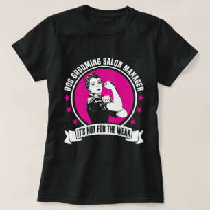 Dog Grooming Salon Manager T-Shirt