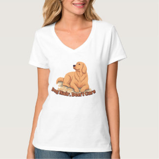 Dog Hair Don’t Care T-Shirt