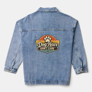 Dog Hair Don't Care Shirt – Funny Retro Dog Lover  Denim Jacket