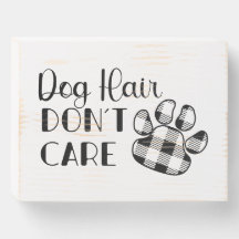 Dog Hair Don't Care