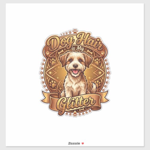 Dog Hair Is Glitter Fluffy Gold Ribbon_1 Sticker
