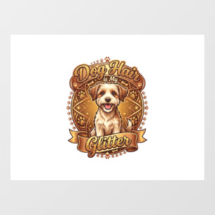 Dog Hair Is Glitter Fluffy Gold Ribbon_1 Window Cling