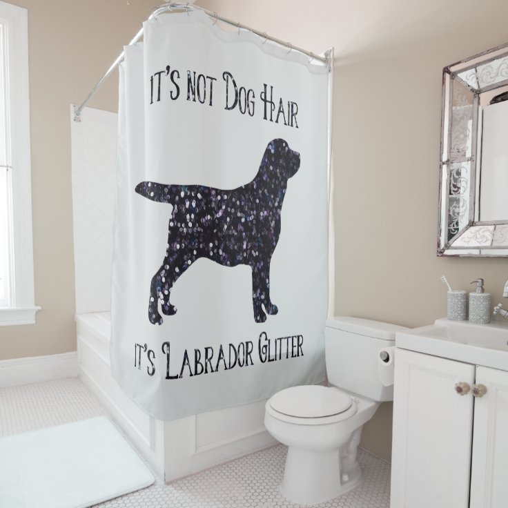 Dog Hair Labrador Glitter Cute Dog Black Lab Shower Curtain Zazzle