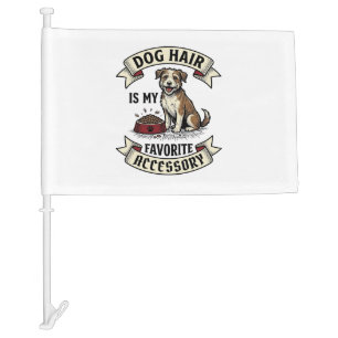 Dog Hair Shirt Vintage Engraving Funny Dog Lover D Car Flag