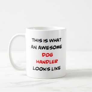dog handler, amazing coffee mug