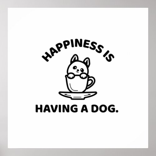 Dog happiness poster