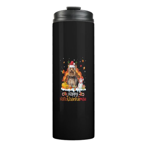 Dog Happy HalloThanksMas Yorkie Yorkshire Terrier Thermal Tumbler