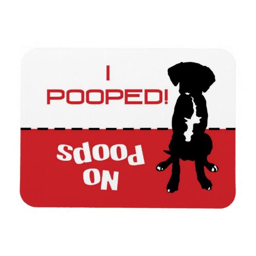 Dog Has To Go Potty Poop Magnet _ let the dog out