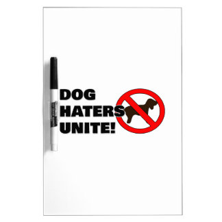 Dog haters unite! dry erase board