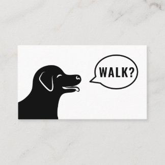 Dog Head Saying Walk? - Black &amp; White Dog Walker Business Card