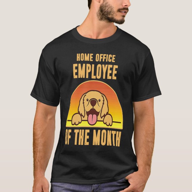 Dog Home Office Work Sitting Employee Of The Month T-Shirt (Front)