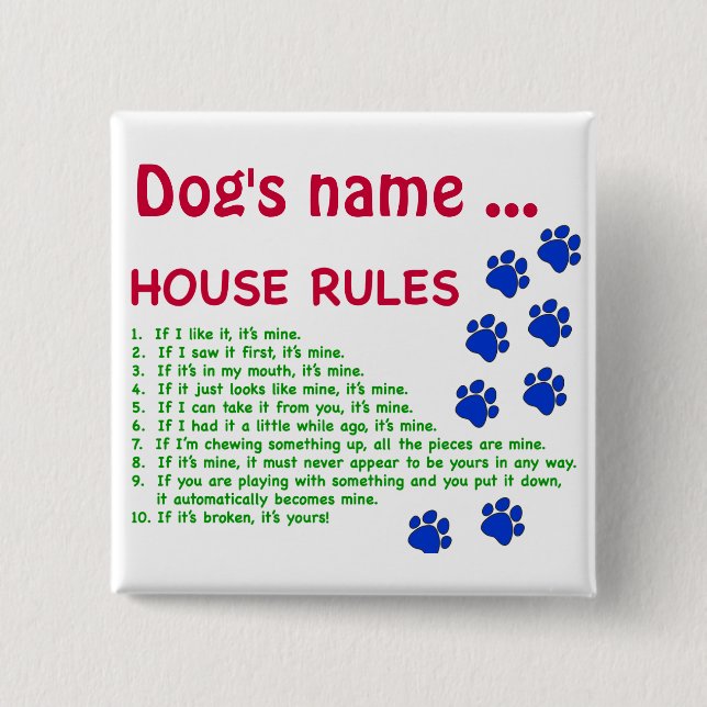 Dog House Rules - rules to live by Button (Front)