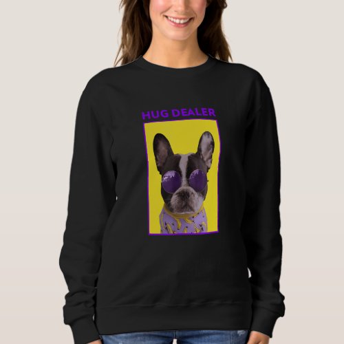 Dog Hug Dealer Sweatshirt