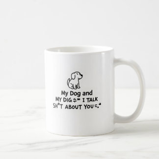 Dog Humor Coffee Mug