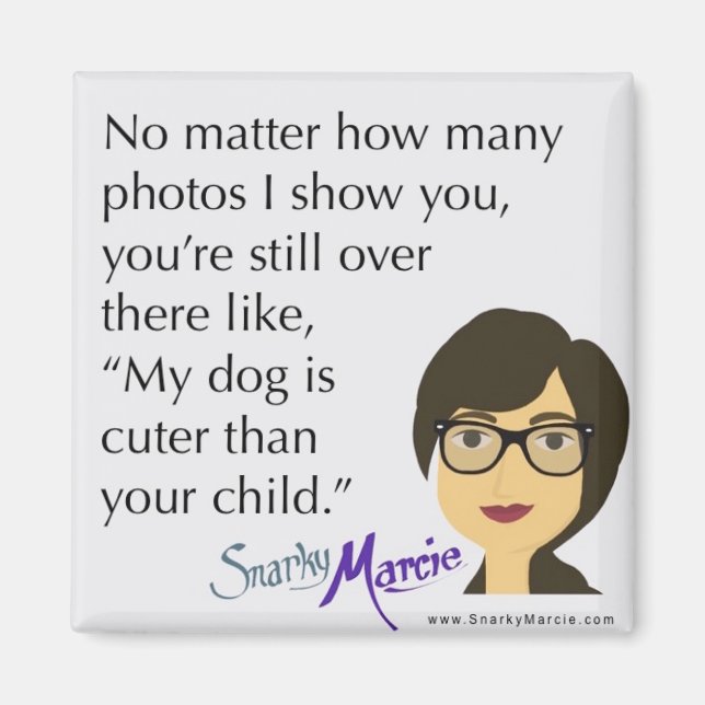 Dog Humor Magnet (Front)