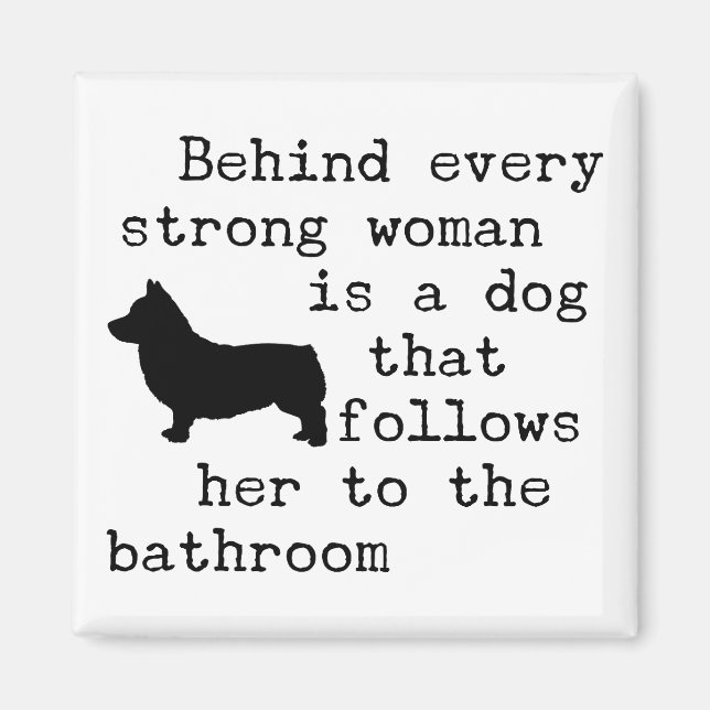 Dog Humor Quote - Corgi Magnet (Front)