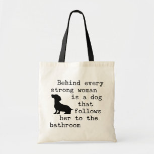 Dog Humor Quote - Dachshund  Tote Bag