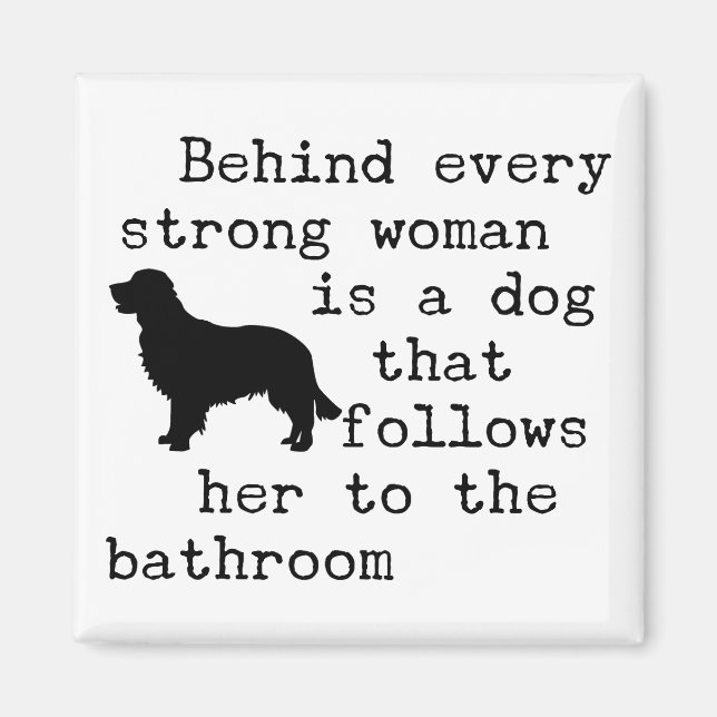 Dog Humor Quote - Golden Retriever Magnet (Front)