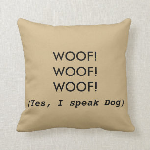 Dog Humor Throw Pillow