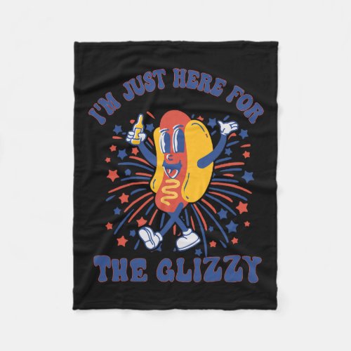 Dog Im Just Here For The Glizzy Happy 4th Of July Fleece Blanket