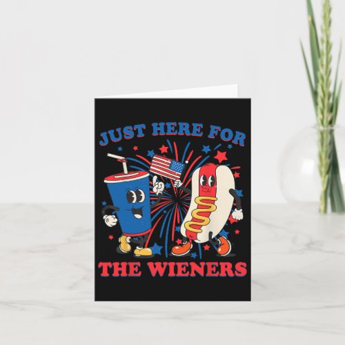 Dog Im Just Here For The Wieners 4th Of July  Card