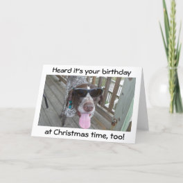 DOG IN SHADES HAS 2 WISHES-BIRTHDAY/CHRISTMAS HOLIDAY CARD