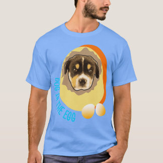 dog in the egg 13 T-Shirt