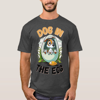 dog in the egg 2023 T-Shirt