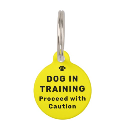Dog in Training Yellow Tag