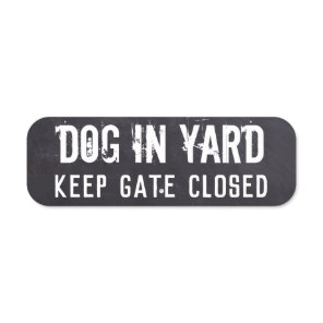 Dog in Yard - Fence Keep Gate Closed Metal Sign