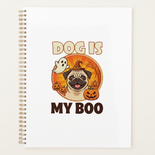 Dog Is Boo Pug Halloween Ghost Pumpkin Planner