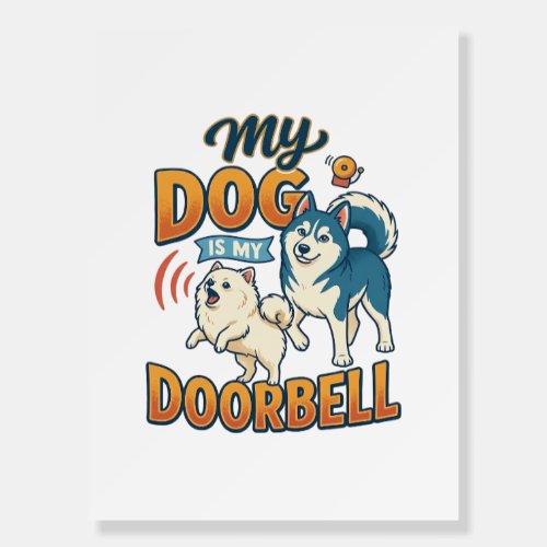 Dog Is Doorbell Barking White Blue_1 Foam Board