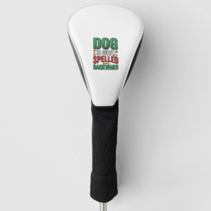 Dog Is God Spelled Backward Vintage Pet Lover Desi Golf Head Cover