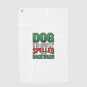 Dog Is God Spelled Backward Vintage Pet Lover Desi Golf Towel