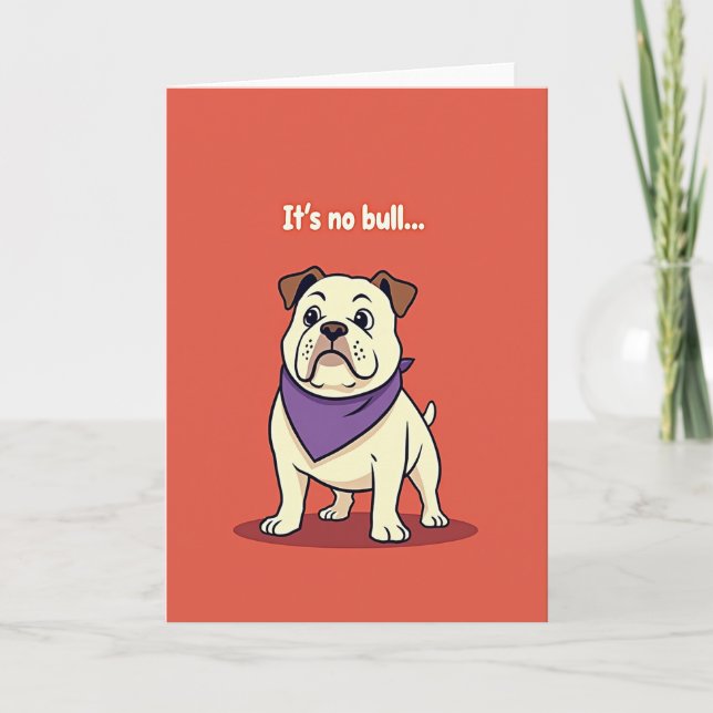 Dog Its No Bull Fathers Day Card (Front)
