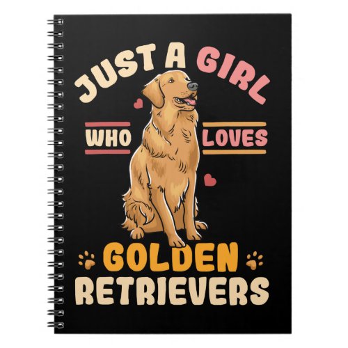 Dog Just A Girl Who Loves Golden Retrievers Dog Gi Notebook