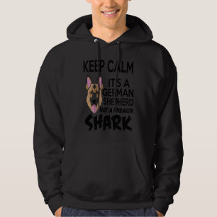 Dog Keep Calm It's A German Shepard Hoodie