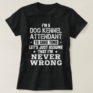 Dog Kennel Attendant T-Shirt