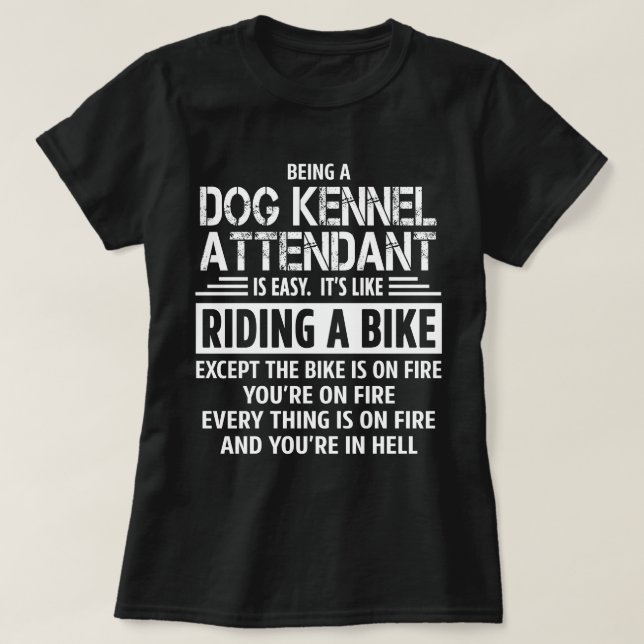 Dog Kennel Attendant T-Shirt (Design Front)