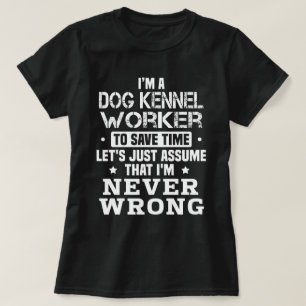 Dog Kennel Worker T-Shirt